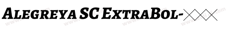 Alegreya SC ExtraBol字体转换 Alegreya SC ExtraBol字体转换